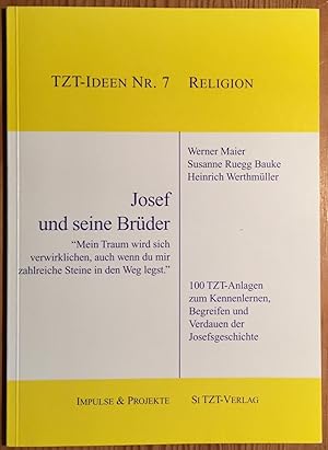 Bild des Verkufers fr Josef und seine Brder. ' Mein Traum wird sich verwirklichen, auch wenn du mir zahlreiche Steine in den Weg legst.' 100 TZT - Anlagen zum Kennenlernen, Begreifen und Verdauen der Josefsgeschichte. TZ - Ideen Nr. 7. Religion. zum Verkauf von Antiquariat A. Wempe