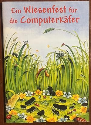 Ein Wiesenfest für die Computerkäfer.