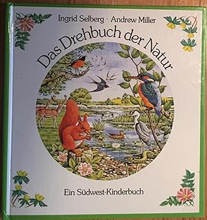Seller image for Das Drehbuch der Natur. Ein Sdwest - Kinderbuch. for sale by Antiquariat A. Wempe