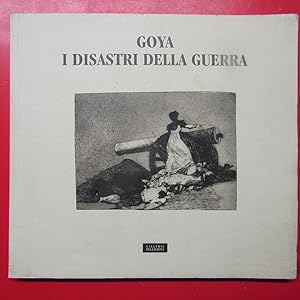 Immagine del venditore per Goya I Disastri della guerra venduto da Antonio Pennasilico