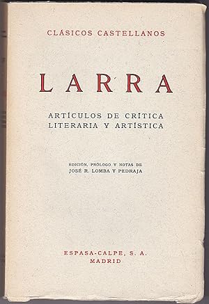 Seller image for Larra. Articulos de critica litararia y artistica for sale by Versandantiquariat Karin Dykes