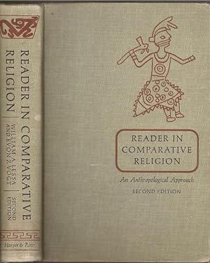Imagen del vendedor de Reader in Comparative Religion: An Anthropological Approach a la venta por The Book Collector, Inc. ABAA, ILAB