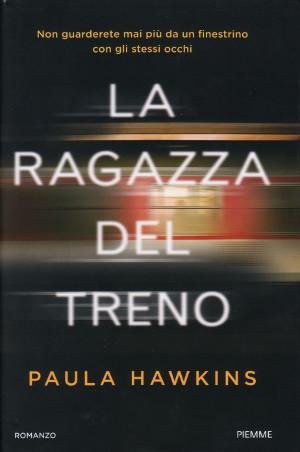 Seller image for La Ragazza del Treno for sale by Studio Bibliografico di M.B.