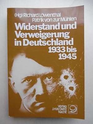 Bild des Verkufers fr Widerstand und Verweigerung in Deutschland 1933 bis 1945. zum Verkauf von Antiquariat Steinwedel