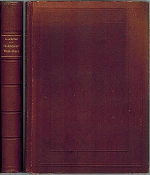 Shakespeare-Wörterbuch. [= Englische Bibliothek. Herausgegeben von Max Förster. Erster Band].