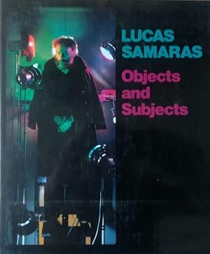 Seller image for Lucas Samaras. Objects and Subjects 1969 - 1986. for sale by Antiquariat Bcheretage