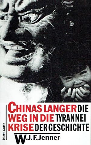 Bild des Verkufers fr Chinas langer Weg in die Krise : Die Tyrannei der Geschichte. zum Verkauf von Antiquariat Bernhardt