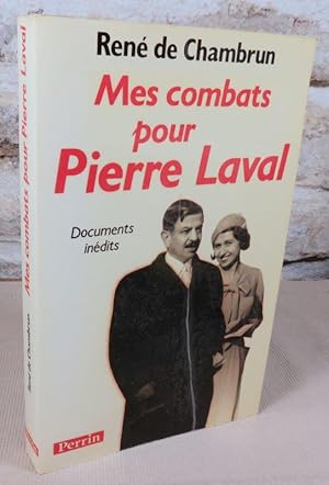 Image du vendeur pour Mes combats pour Pierre Laval. mis en vente par Latulu