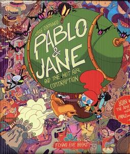 Imagen del vendedor de Pablo & Jane and the Hot Air Contraption a la venta por The Book Faerie