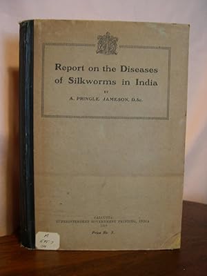 REPORT ON THE DISEASES OF SILKWORMS IN INDIA