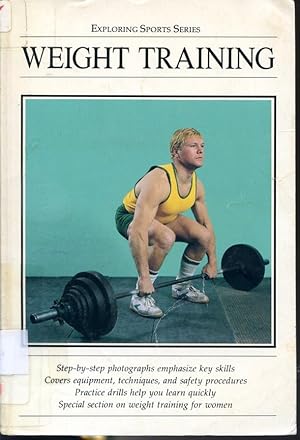 Seller image for Weight Training - Exploring Sports Series for sale by Librairie Le Nord