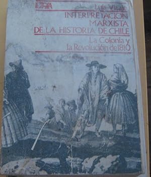 Imagen del vendedor de Interpretacin marxista de la historia de Chile. II. La colinia y la revolucin por la Independencia (1540-1810) a la venta por Librera Monte Sarmiento