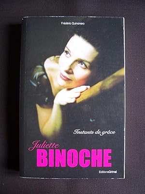 Bild des Verkufers fr Juliette Binoche - Instants de grce zum Verkauf von Librairie Ancienne Zalc