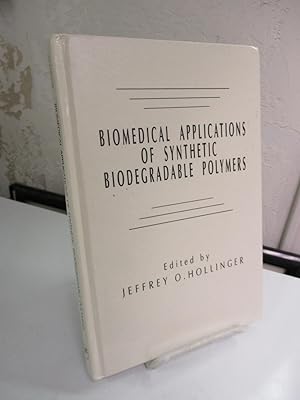 Biomedical Applications of Synthetic Biodegradable Polymers.