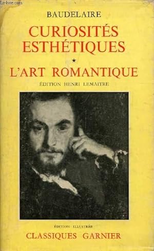 Image du vendeur pour CURIOSITES ESTHETIQUES, L'ART ROMANTIQUE mis en vente par Le-Livre
