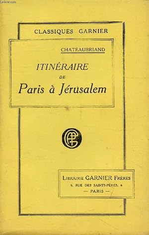 Imagen del vendedor de ITINERAIRE DE PARIS A JERUSALEM a la venta por Le-Livre
