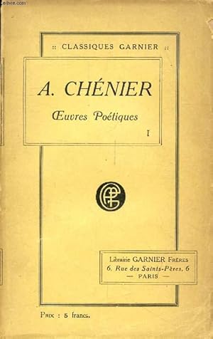 Image du vendeur pour OEUVRES POETIQUES DE ANDRE CHENIER, 2 TOMES mis en vente par Le-Livre