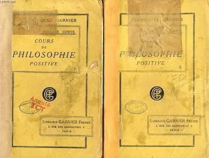 Seller image for COURS DE PHILOSOPHIE POSITIVE (Premire et Deuxime Leons), DISCOURS SUR L'ESPRIT POSITIF, 2 TOMES for sale by Le-Livre