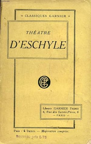 Bild des Verkufers fr THEATRE D'ESCHYLE (Traduction Franaise) zum Verkauf von Le-Livre