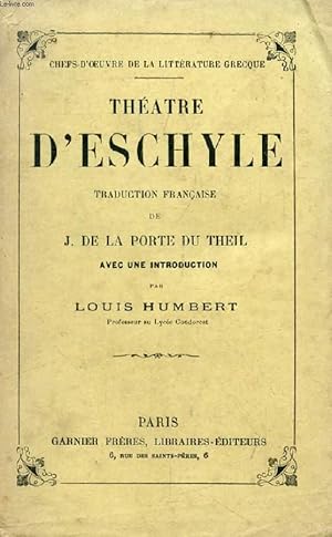 Image du vendeur pour THEATRE D'ESCHYLE (Traduction Franaise) mis en vente par Le-Livre