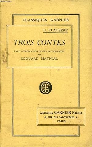 Bild des Verkufers fr TROIS CONTES (UN COEUR SIMPLE, LA LEGENDE DE SAINT JULIEN L'HOSPITALIER, HERODIAS) zum Verkauf von Le-Livre