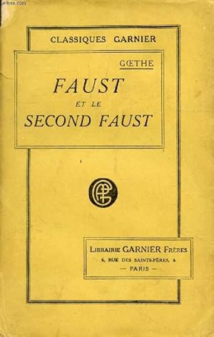 Image du vendeur pour FAUST, ET LE SECOND FAUST mis en vente par Le-Livre