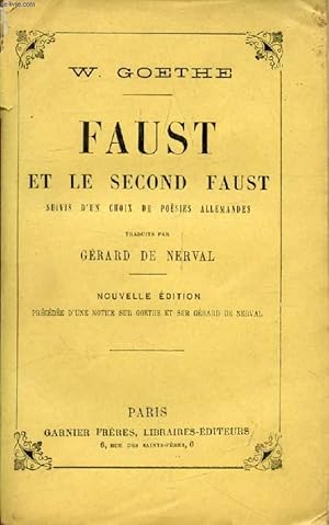 Image du vendeur pour FAUST, ET LE SECOND FAUST mis en vente par Le-Livre