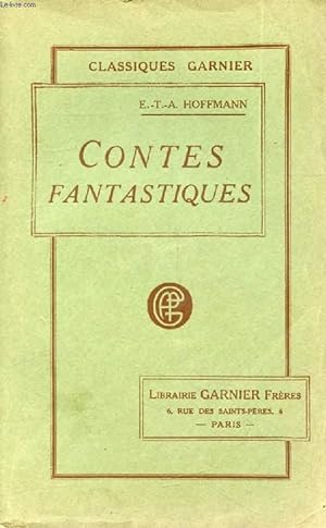 Image du vendeur pour CONTES FANTASTIQUES, CHOIX DE CONTES, RECITS ET NOUVELLES mis en vente par Le-Livre
