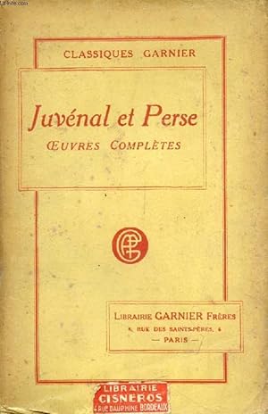 Imagen del vendedor de OEUVRES COMPLETES DE JUVENAL ET DE PERSE, SUIVIES DES FRAGMENTS DE TURNUS ET DE SULPICIA a la venta por Le-Livre