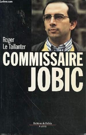Image du vendeur pour COMMISSAIRE JOBIC mis en vente par Le-Livre