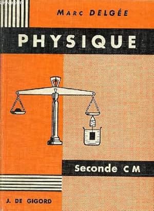 Seller image for PHYSIQUE - SECONDE CM - EDITION 1963 for sale by Le-Livre