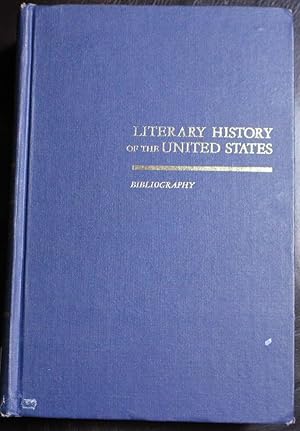 Seller image for Literary History of the United States: Bibliography/Third Edition: Revised by Spiller, Robert E. (Editor) ??? for sale by GuthrieBooks