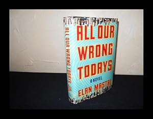 Seller image for All Our Wrong Today's for sale by James Graham, Bookseller, ABAA