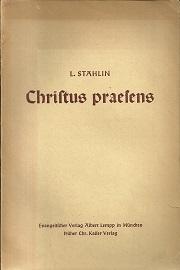 Imagen del vendedor de Christus praesens. Vorerwgungen zu einer Grundfrage der Kirchen- und Dogmengeschichte. a la venta por Antiquariat Axel Kurta