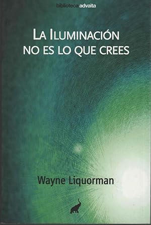 Seller image for LA ILUMINACION NO ES LO QUE CREES Estado nuevo for sale by Librera Hijazo