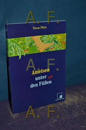 Imagen del vendedor de Ameisen unter den Fen: Roman a la venta por Antiquarische Fundgrube e.U.