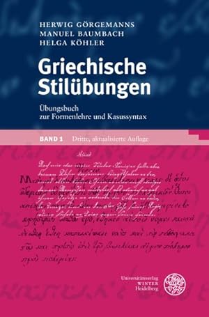 Immagine del venditore per Griechische Stilubungen : Ubungsbuch Zur Formenlehre Und Kasussyntax -Language: german venduto da GreatBookPrices