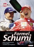 Seller image for Formel Schumi: Ferrari und BMW - Weltmeister und Herausforderer for sale by Modernes Antiquariat an der Kyll