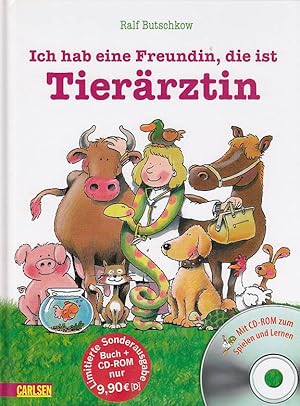 Seller image for Ich hab eine Freundin, die ist Tierrztin : eine Geschichte ; [mit CD-ROM zum Spielen und Lernen]. von. Mit Bildern von Ralf Butschkow for sale by AMAHOFF- Bookstores