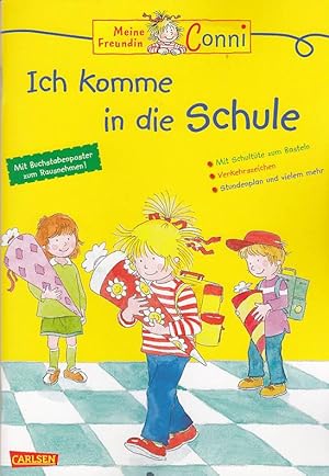 Bild des Verkufers fr Ich komme in die Schule : [mit Buchstabenposter zum Rausnehmen!]. Texte von. Mit Bildern von Uli Velte / Meine Freundin Conni zum Verkauf von AMAHOFF- Bookstores