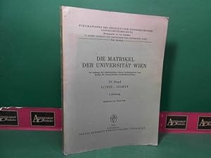 Die Matrikel der Universität Wien - IV. Band: 1579/II-1658/59 - 1.Lieferung. (= Publikationen des...