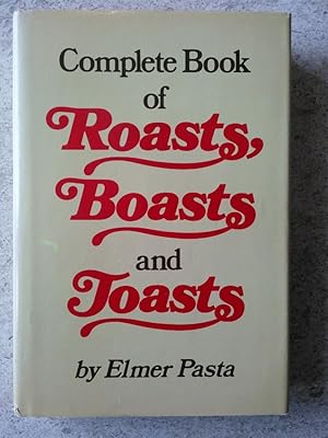 Complete Book of Roasts, Boasts and Toasts