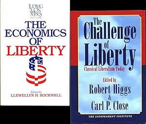 Bild des Verkufers fr The Economics of Liberty, AND A SECOND BOOK, The Challenge of Liberty / Classical Liberalism Today zum Verkauf von Cat's Curiosities