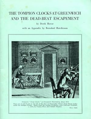Bild des Verkufers fr The Tompion Clocks at Greenwhich and the Dead-Beat Escapement. zum Verkauf von Time Booksellers