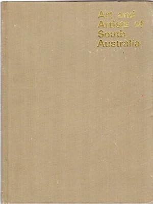 Bild des Verkufers fr Art and Artists of South Australia. zum Verkauf von Time Booksellers