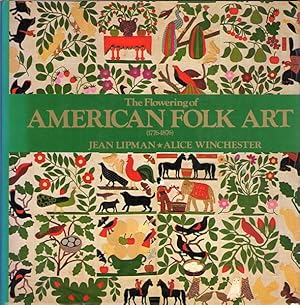 Image du vendeur pour The Flowering of American Folk Art. 1776-1876. mis en vente par Time Booksellers