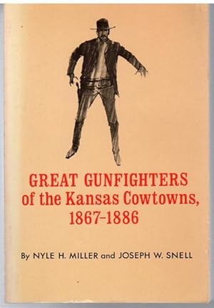 Immagine del venditore per Great Gunfighters of the Kansas Cowtowns, 1867-1886. venduto da Time Booksellers