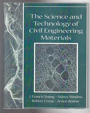 Seller image for THE SCIENCE AND TECHNOLOGY OF CIVIL ENGINEERING MATERIALS for sale by BOOK NOW