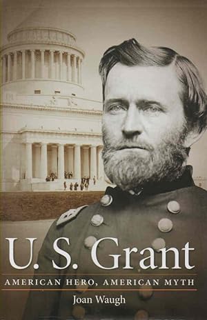 Immagine del venditore per U.S. Grant American Hero, American Myth venduto da lamdha books