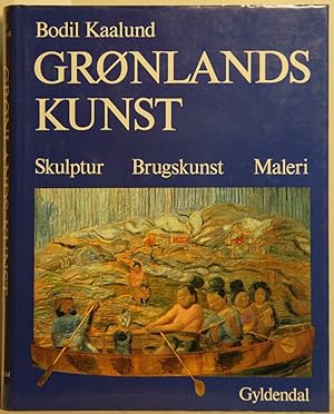 Immagine del venditore per Gronlands Kunst. Skulptur. Brugskunst. Maleri. venduto da Antiquariat  Braun